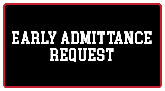 Early Admittance Request